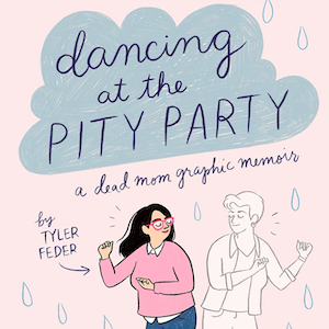 Dancing At The Pity Party Graphic Novel