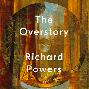 The Overstory: A Novel